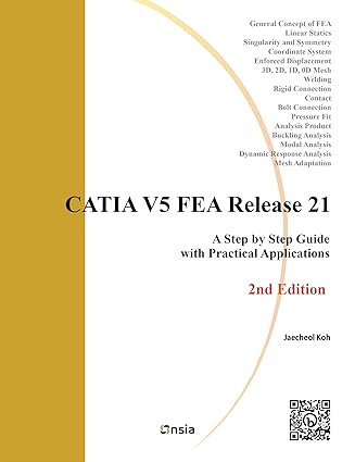 CATIA V5 FEA Release 21 - 2nd Edition: A Step by Step Guide with Practical Applications - Epub + Converted Pdf